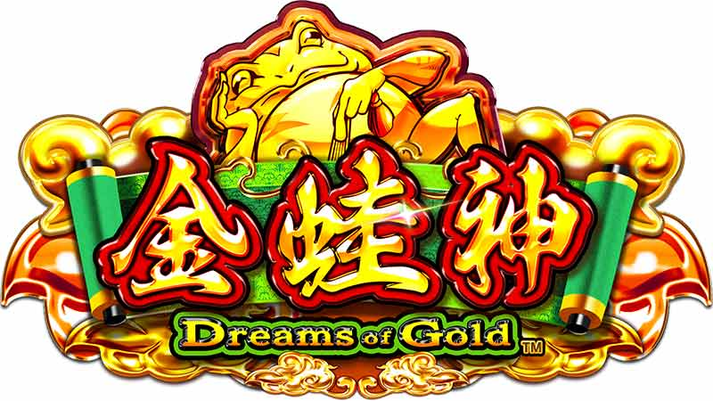 Dreams of Gold（ドリームオブゴールド）-金蛙神‐